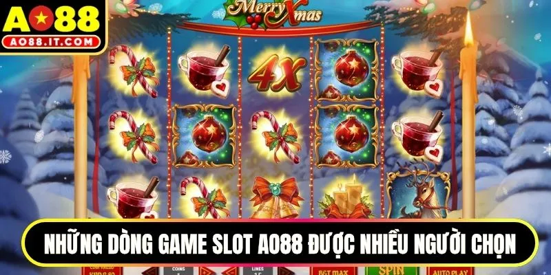 Những dòng game slot AO88 được nhiều người chọn